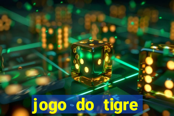 jogo do tigre aposta de 1 real