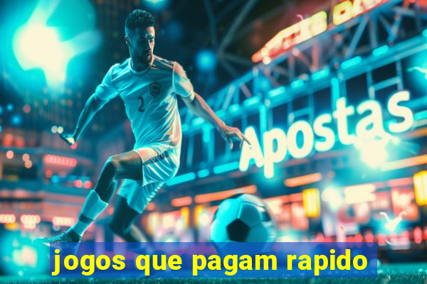 jogos que pagam rapido