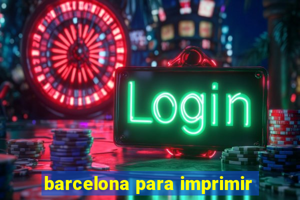 barcelona para imprimir