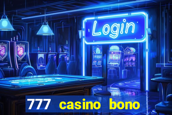 777 casino bono sin depósito