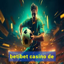 betibet casino de