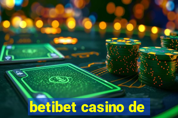 betibet casino de