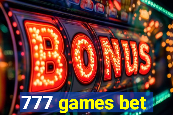 777 games bet