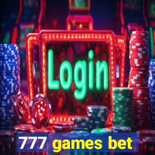 777 games bet