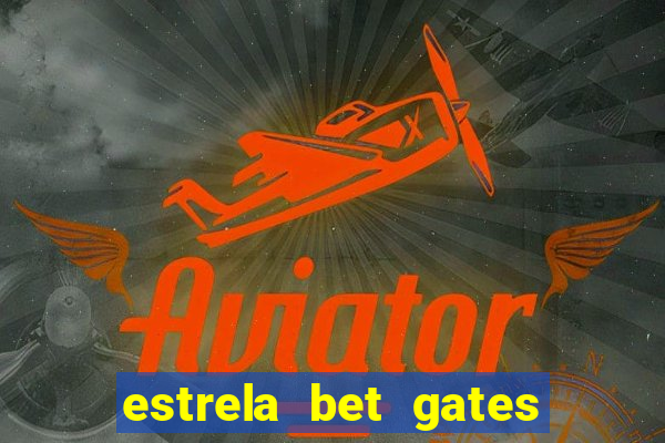 estrela bet gates of olympus