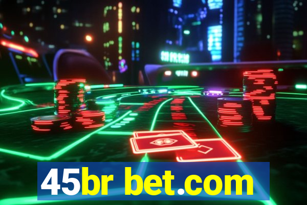 45br bet.com