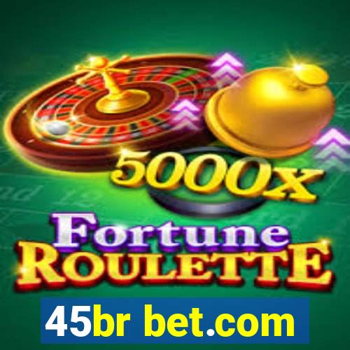 45br bet.com