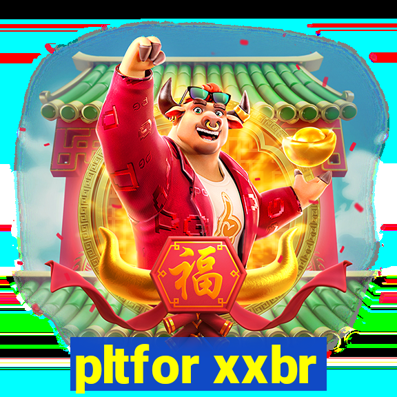 pltfor xxbr