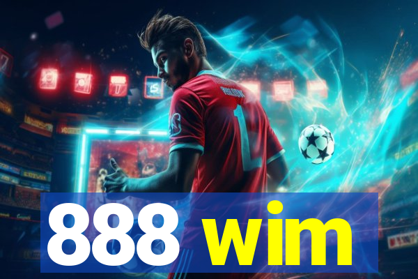 888 wim