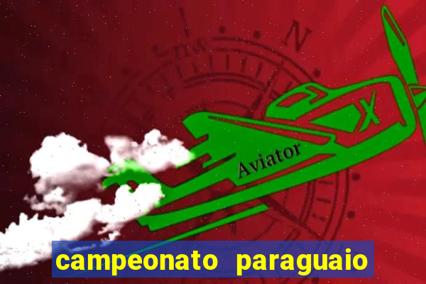 campeonato paraguaio de hoje