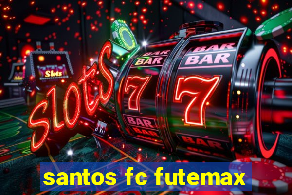 santos fc futemax