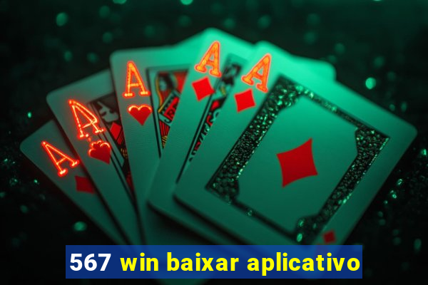 567 win baixar aplicativo