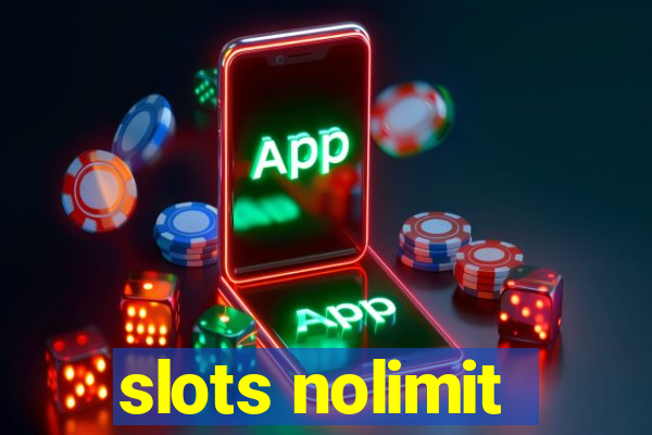 slots nolimit