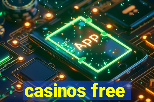 casinos free