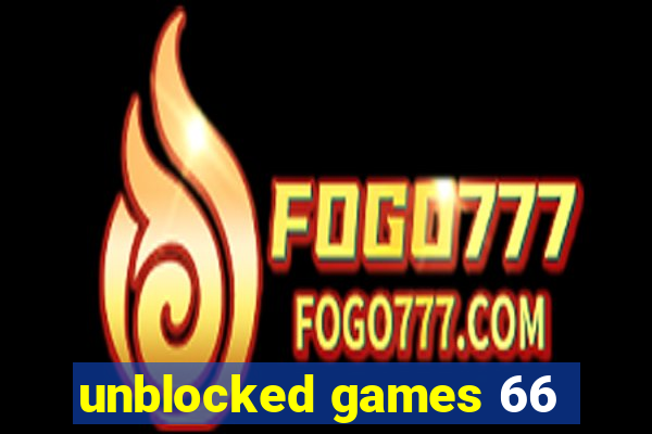 unblocked games 66