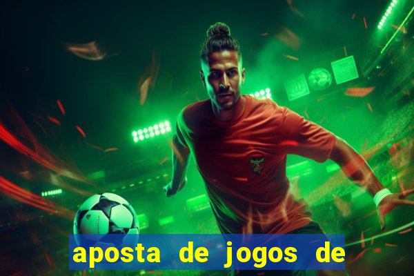 aposta de jogos de futebol online