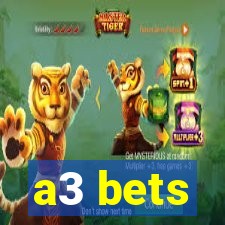 a3 bets