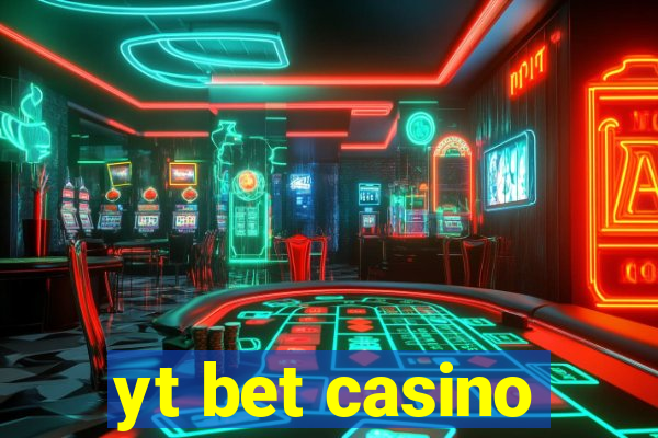 yt bet casino