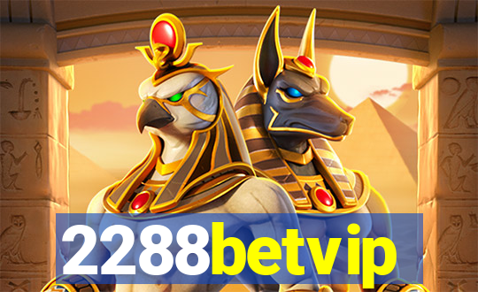 2288betvip