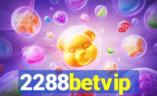 2288betvip