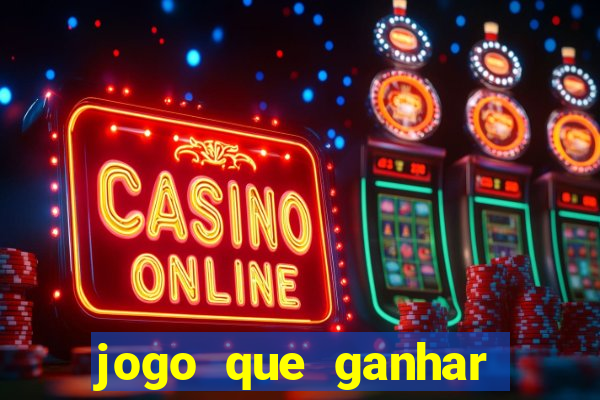 jogo que ganhar bonus no cadastro