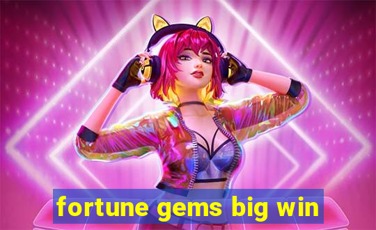 fortune gems big win