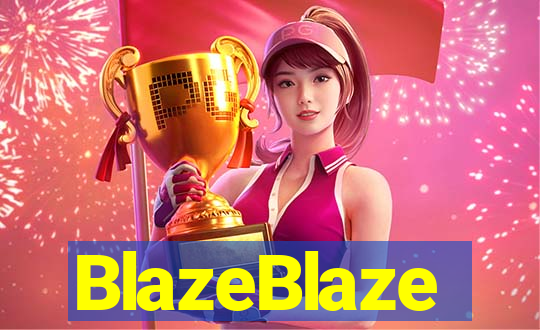 BlazeBlaze