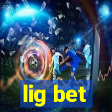 lig bet