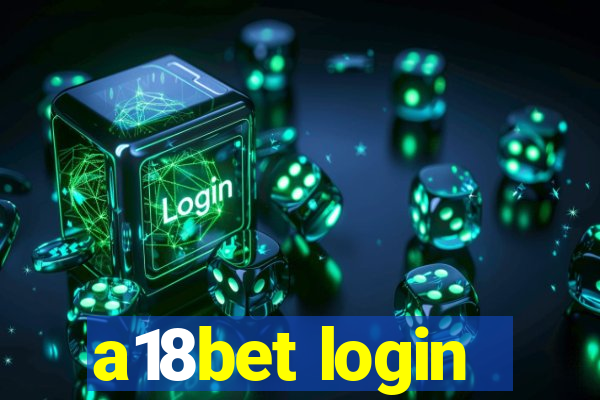 a18bet login