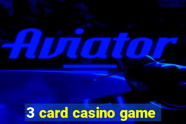 3 card casino game