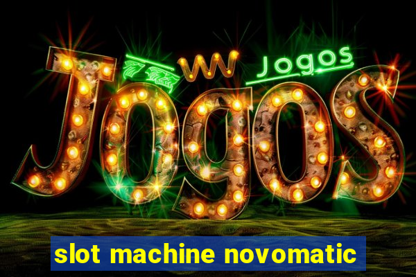 slot machine novomatic