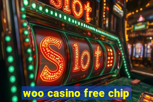 woo casino free chip