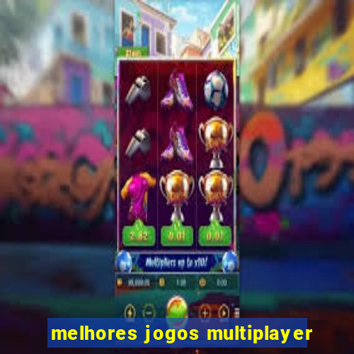 melhores jogos multiplayer