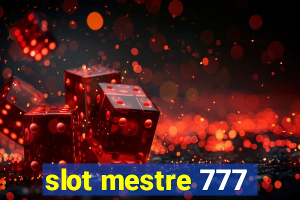 slot mestre 777