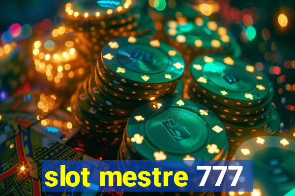 slot mestre 777