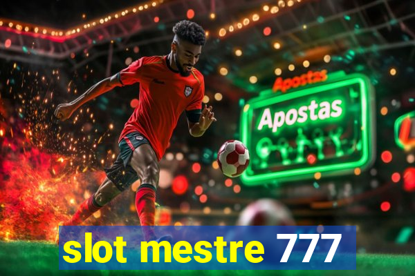 slot mestre 777