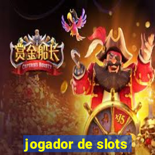 jogador de slots