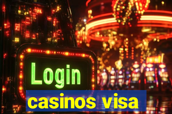 casinos visa