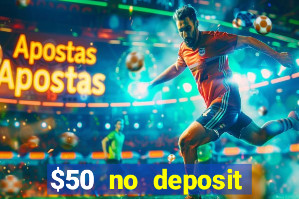 $50 no deposit bonus casino