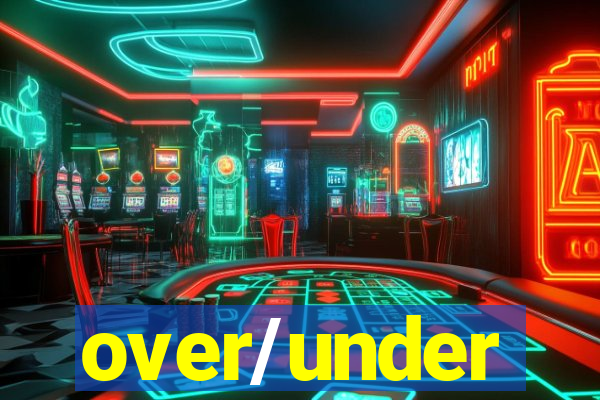 over/under