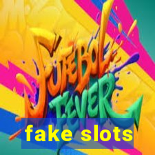 fake slots