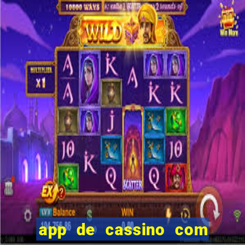 app de cassino com b?nus grátis