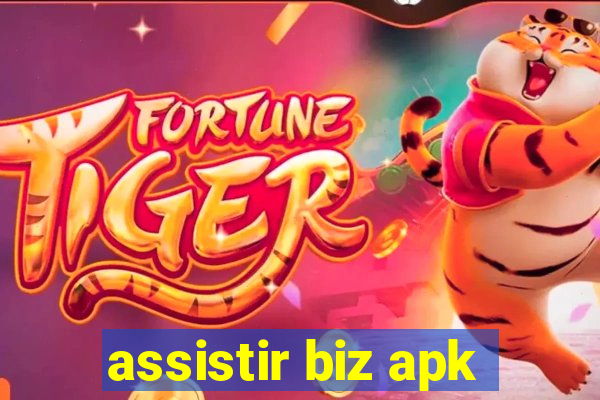 assistir biz apk