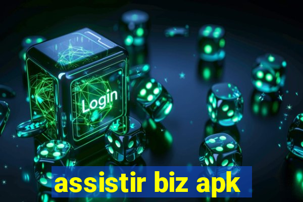 assistir biz apk