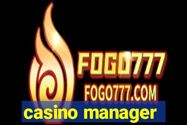 casino manager