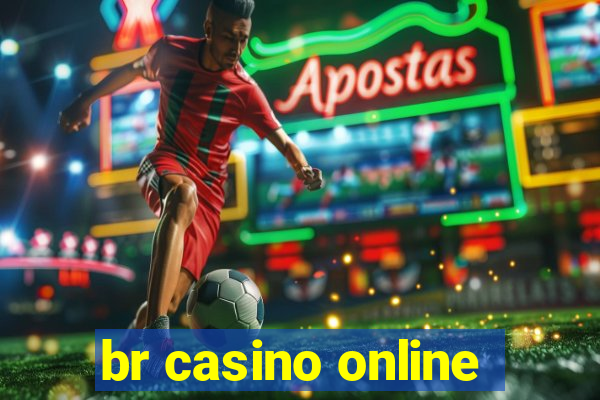 br casino online