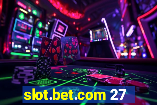 slot.bet.com 27