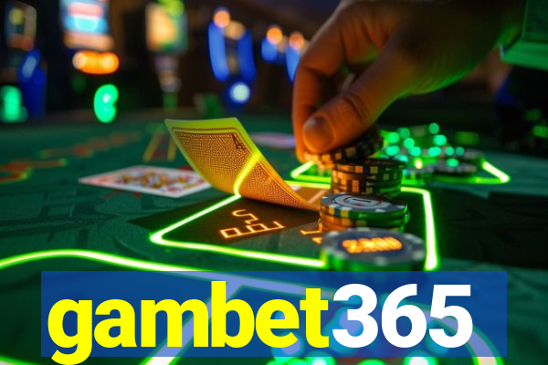 gambet365