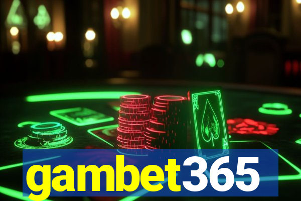 gambet365