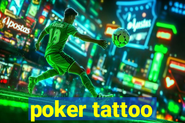 poker tattoo